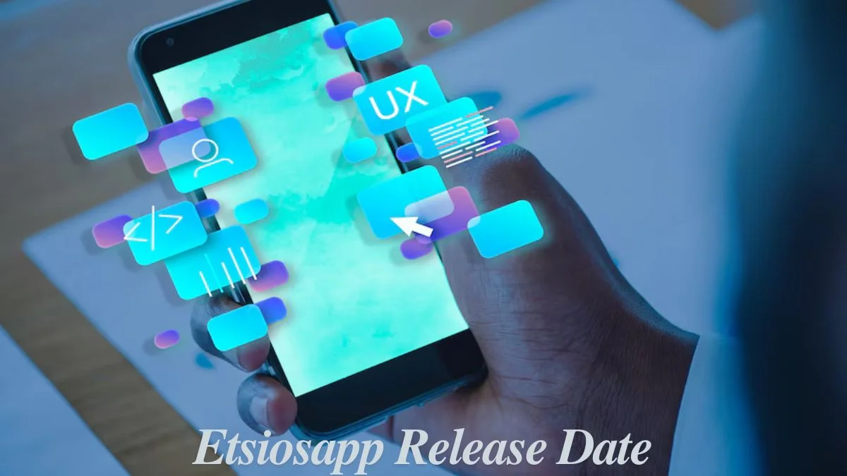 etsiosapp release date